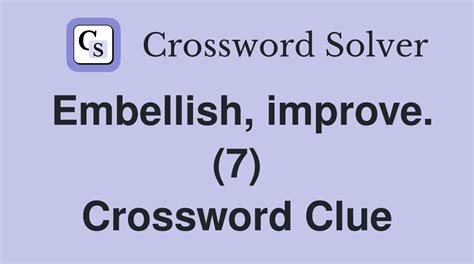 embellished crossword clue